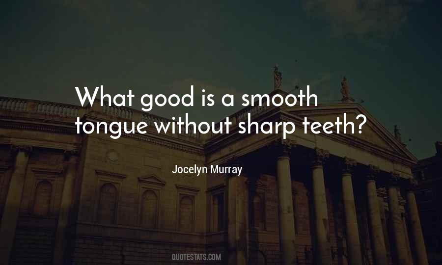 A Sharp Tongue Quotes #630691