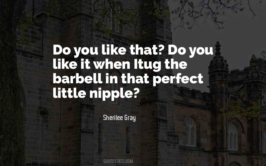 Quotes About Nipple #692817