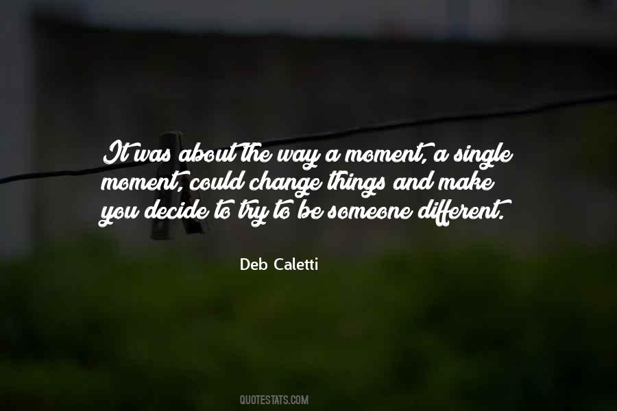 A Single Moment Quotes #1263580