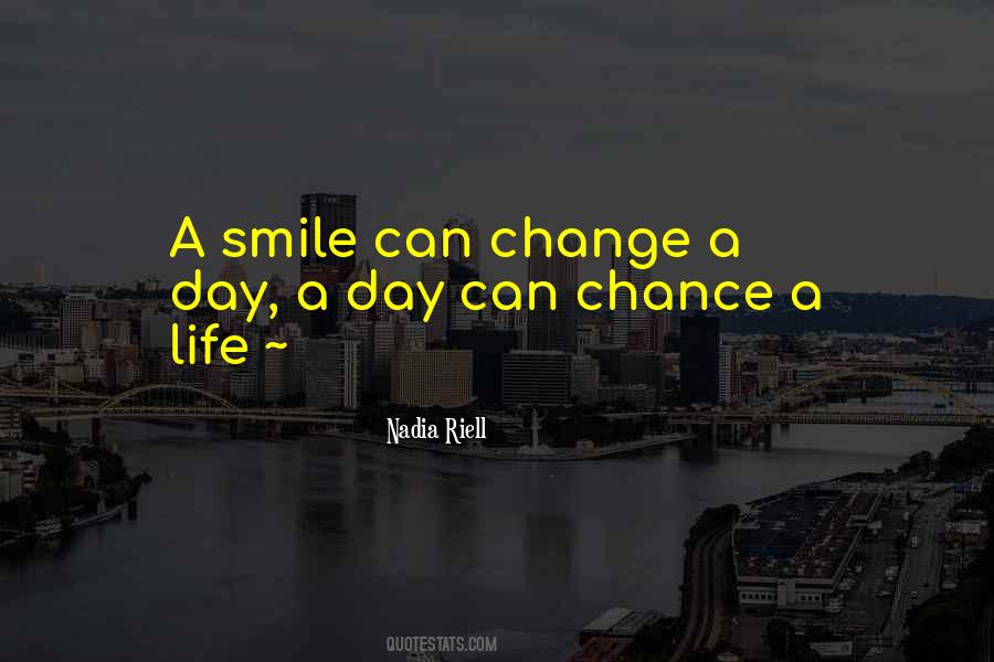 A Smile Can Change Quotes #1688615