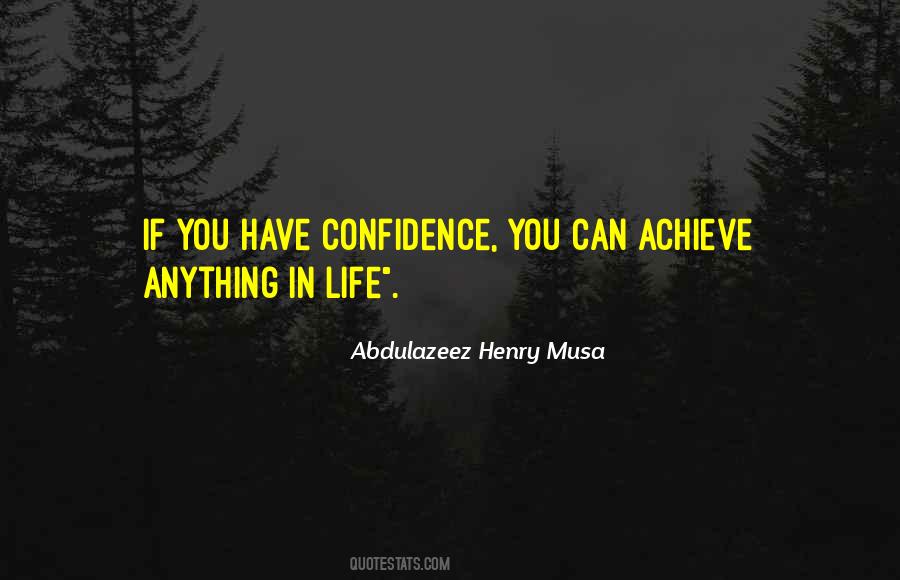 Have Confidence Quotes #1130533
