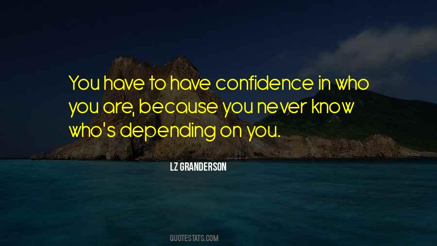 Have Confidence Quotes #1768485