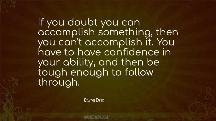 Have Confidence Quotes #1833768