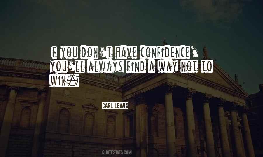 Have Confidence Quotes #1851230