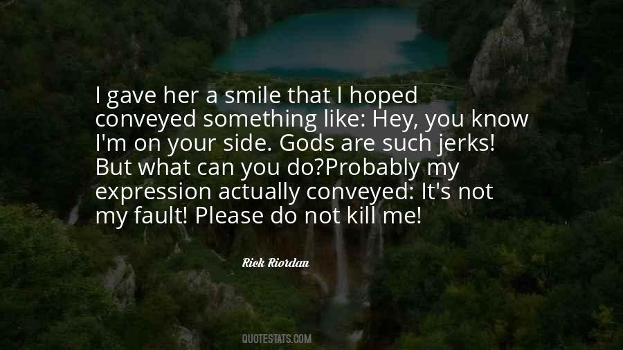 A Smile Can Kill Quotes #403328