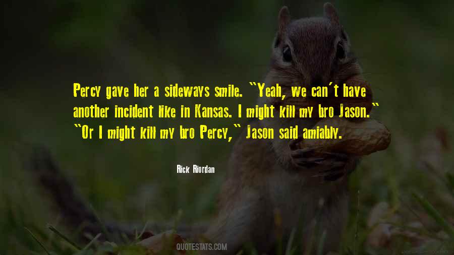 A Smile Can Kill Quotes #609707