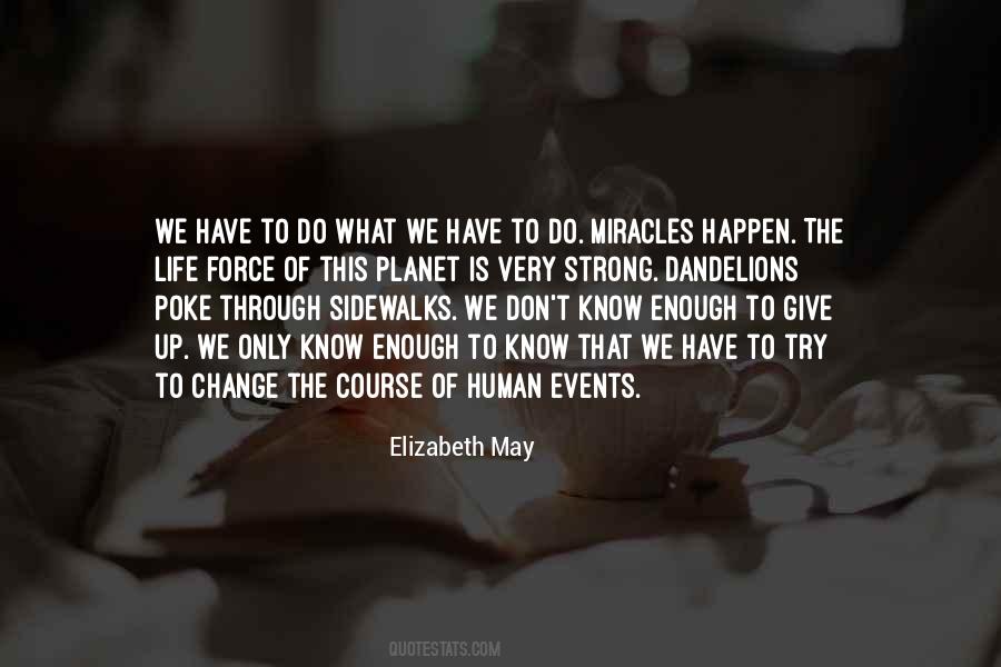 When Do Miracles Happen Quotes #105917