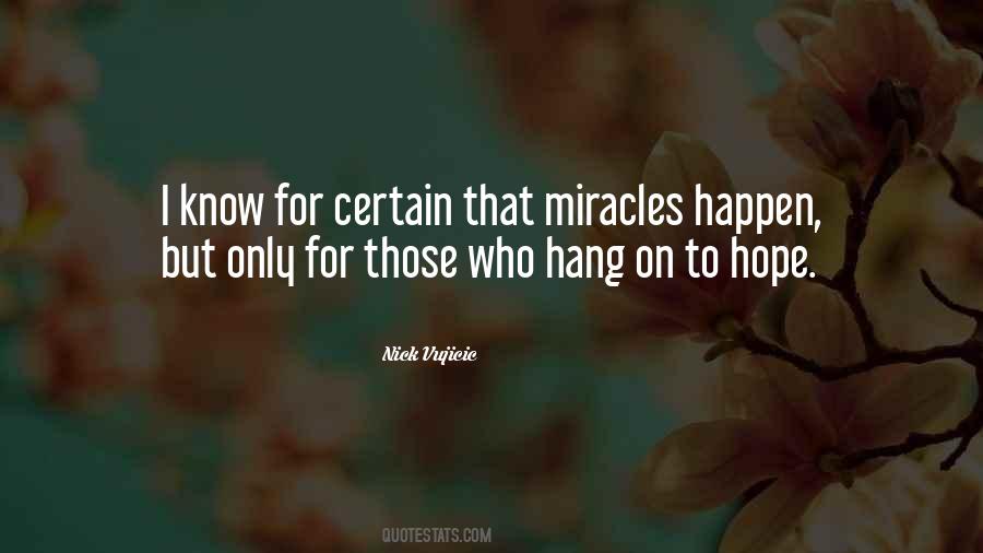 When Do Miracles Happen Quotes #248531