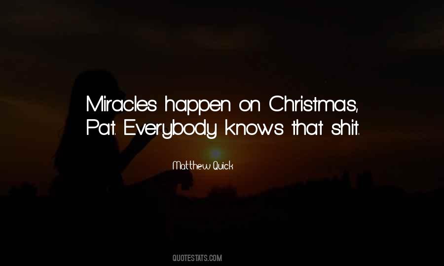 When Do Miracles Happen Quotes #333545