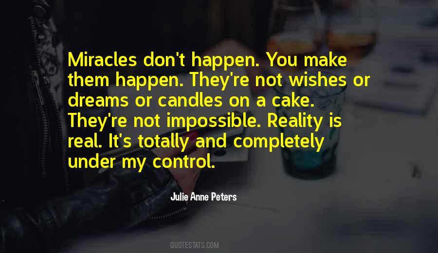 When Do Miracles Happen Quotes #388136