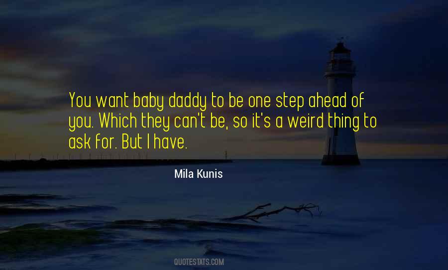A Step Ahead Of You Quotes #1520778
