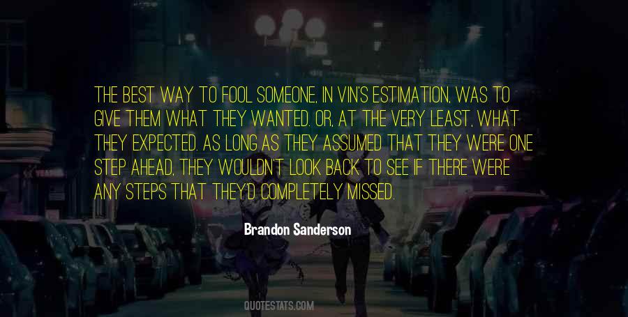 A Step Ahead Of You Quotes #473518