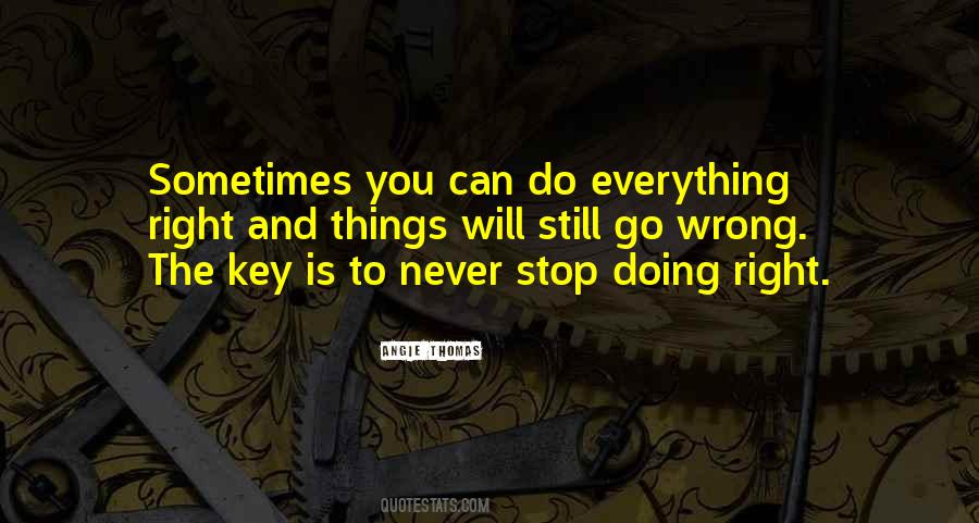 Doing The Wrong Things Quotes #1344934