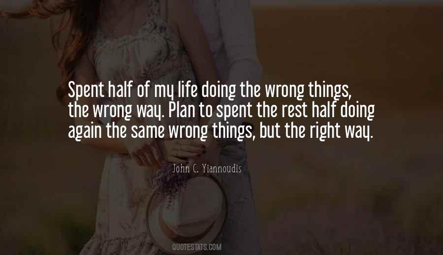 Doing The Wrong Things Quotes #237061