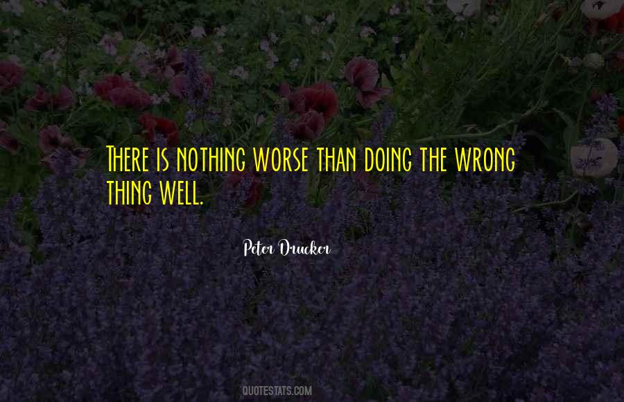 Doing The Wrong Things Quotes #738184