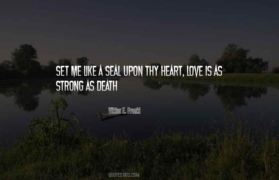 A Strong Heart Quotes #313622