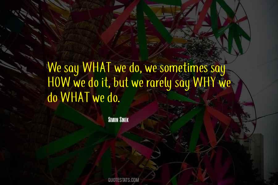 Why We Do Quotes #1157071