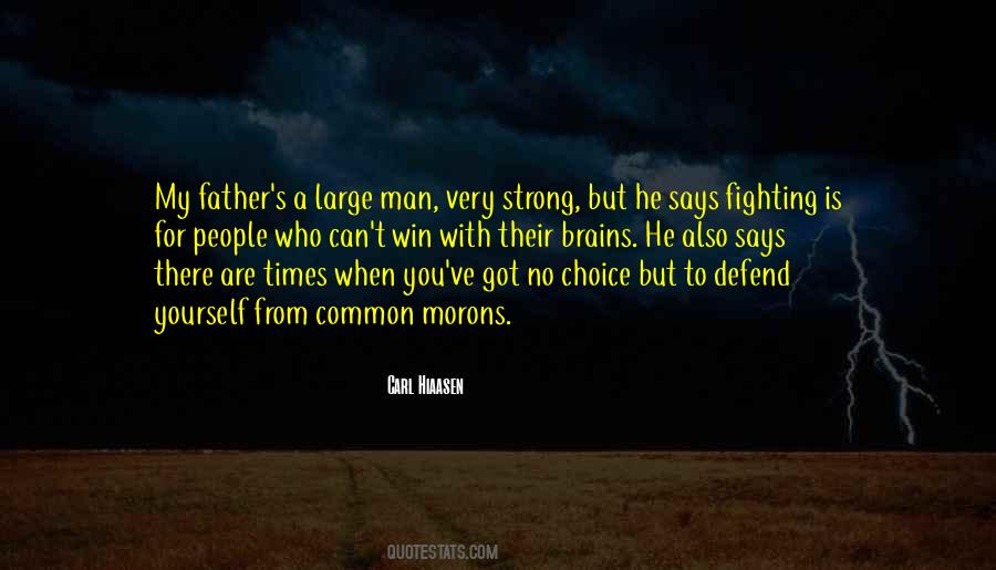 A Strong Man Is Quotes #434527