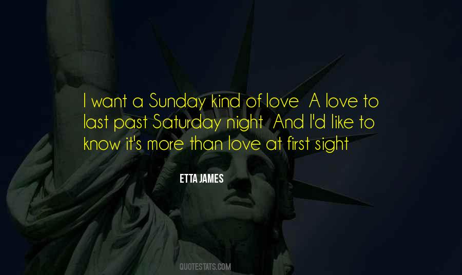 A Sunday Kind Of Love Quotes #1139853