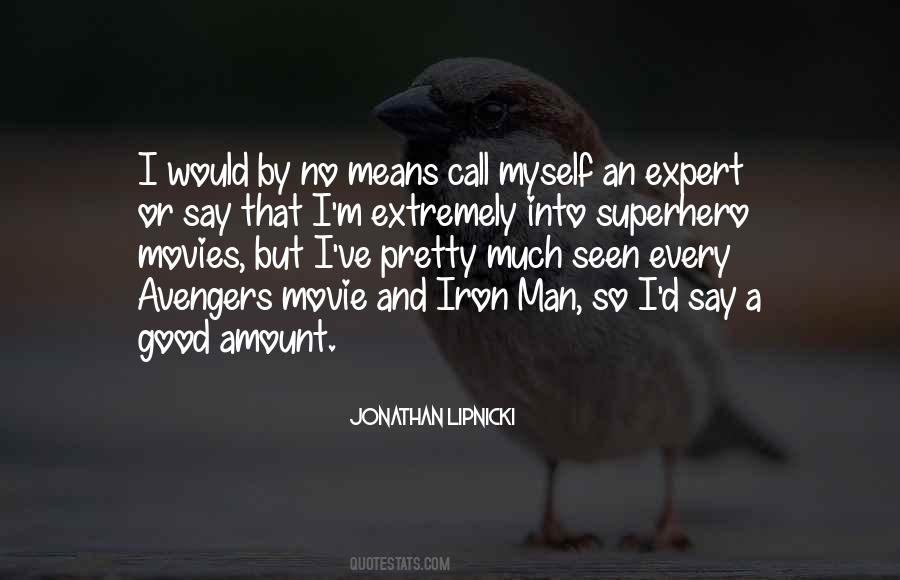 A Superhero Movie Quotes #1561969