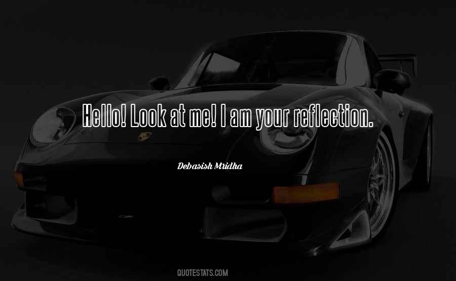 Your Reflection Quotes #656489