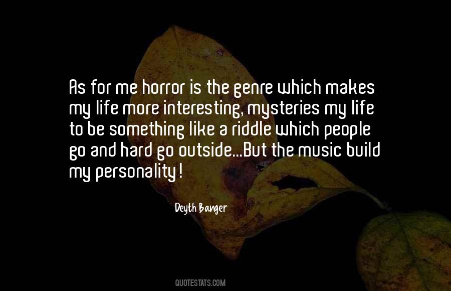 Life Is A Riddle Quotes #1521973