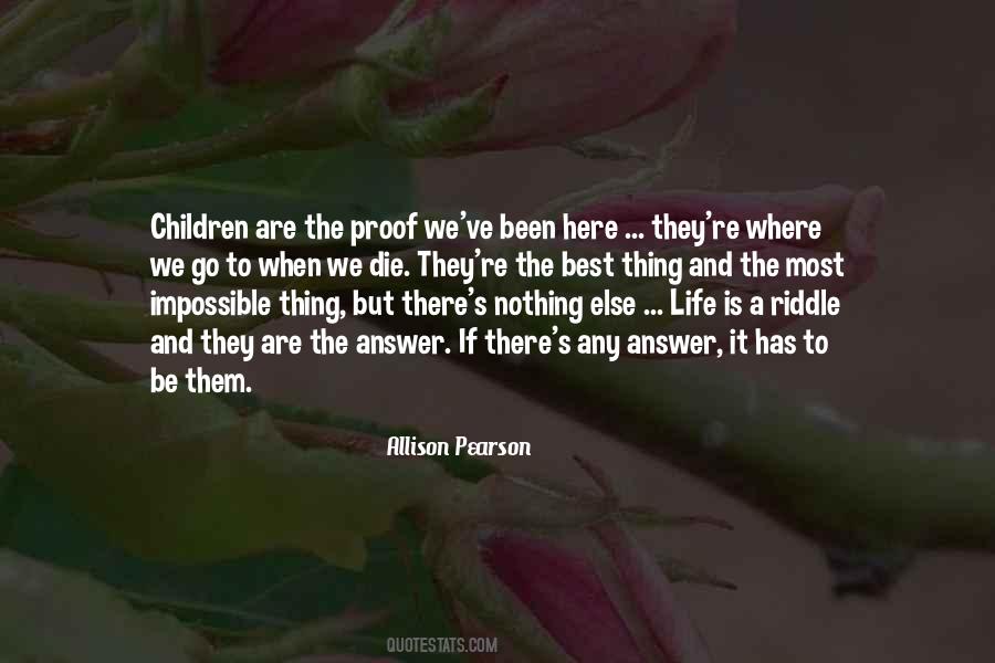Life Is A Riddle Quotes #1603763