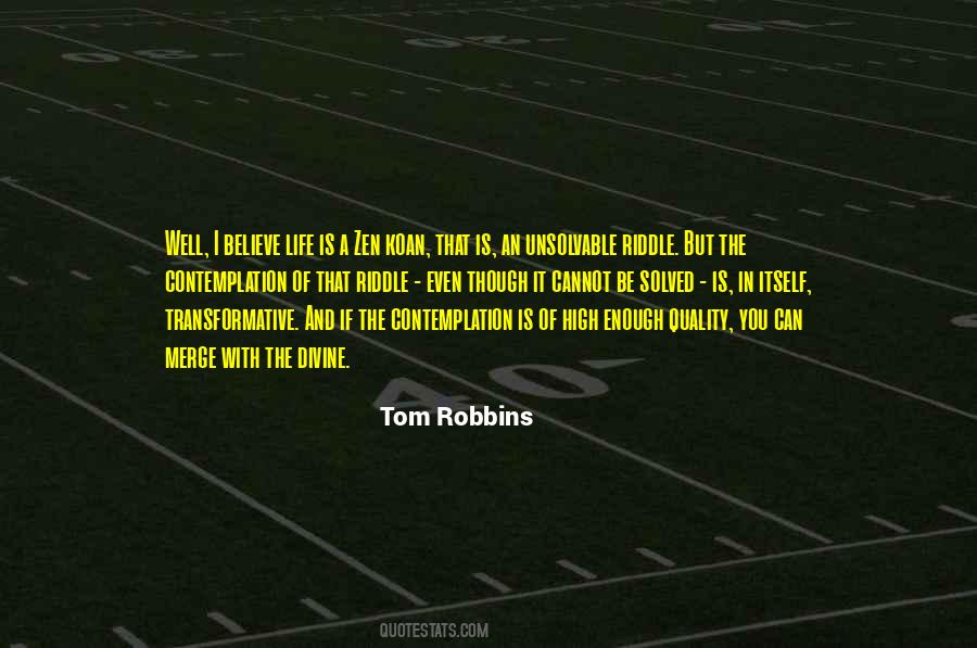 Life Is A Riddle Quotes #1720192