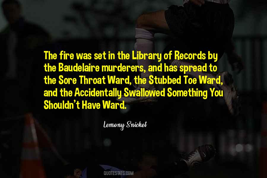 The Library Is On Fire Quotes #429087