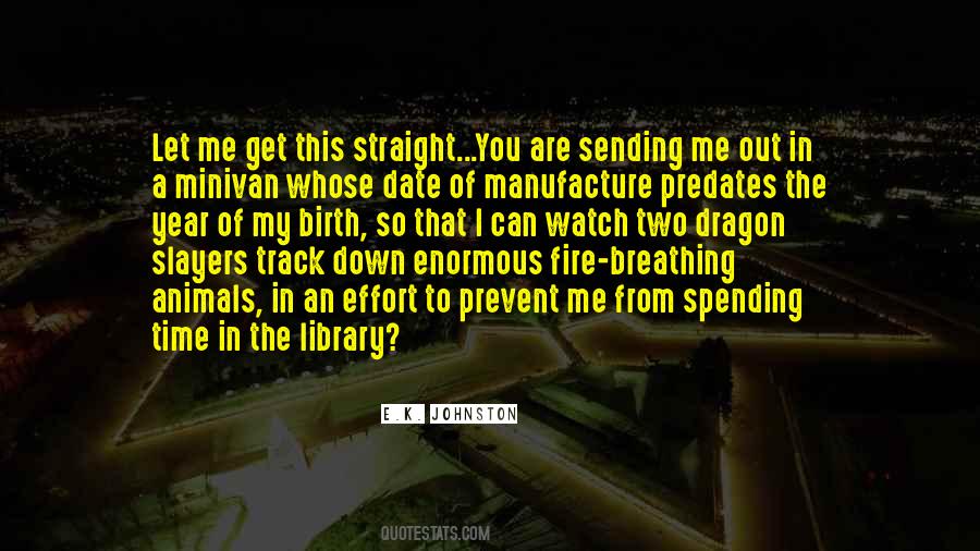 The Library Is On Fire Quotes #993441