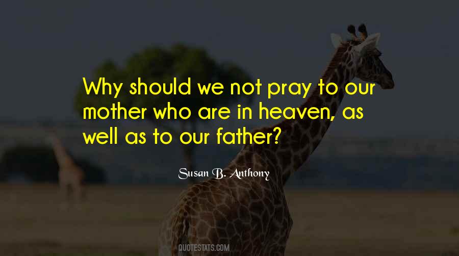 Mother In Heaven Quotes #1785637