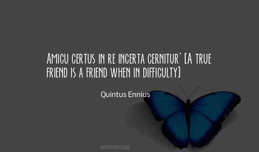 A True Friend Is Quotes #1199782