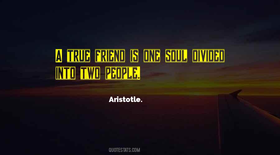 A True Friend Is Quotes #1394715