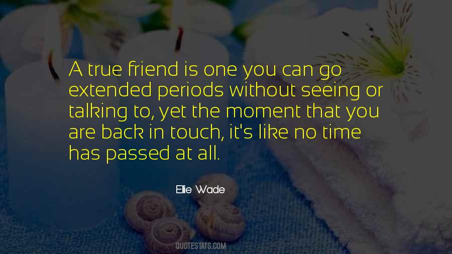 A True Friend Is Quotes #1598279