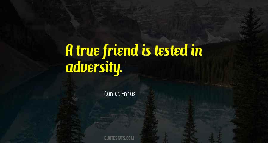 A True Friend Is Quotes #1723515