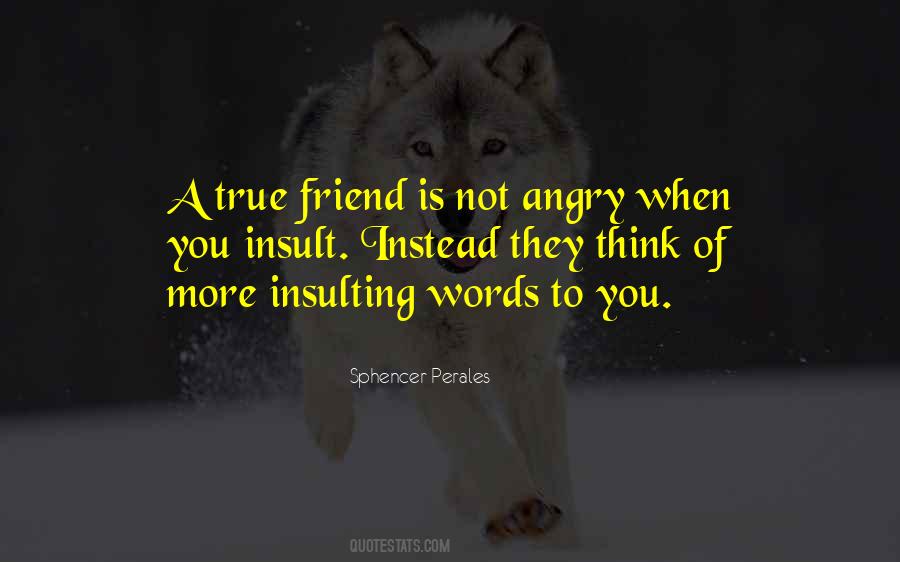 A True Friend Is Quotes #1809575