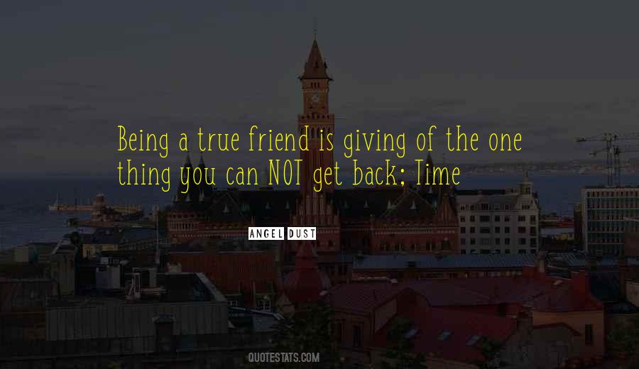 A True Friend Is Quotes #1866861