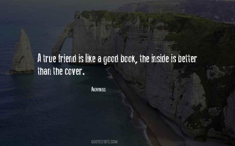 A True Friend Is Quotes #1873042