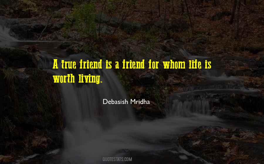 A True Friend Is Quotes #721979