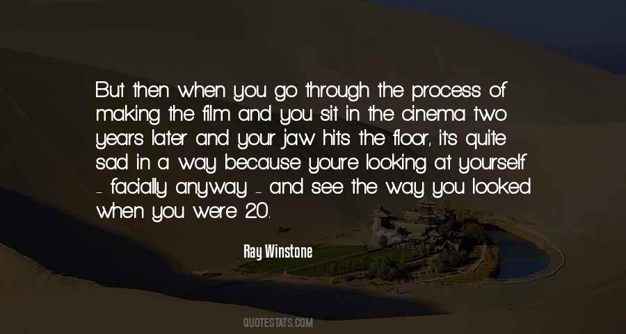 Years In The Making Quotes #840323