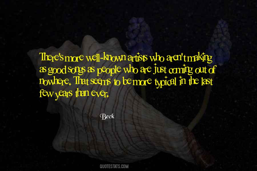 Years In The Making Quotes #907746