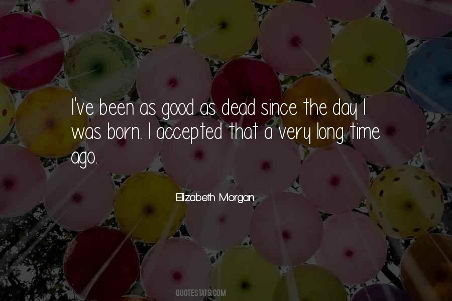 A Very Good Day Quotes #623871