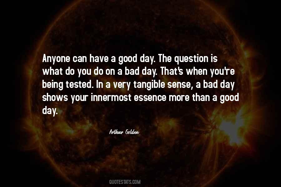 A Very Good Day Quotes #624137