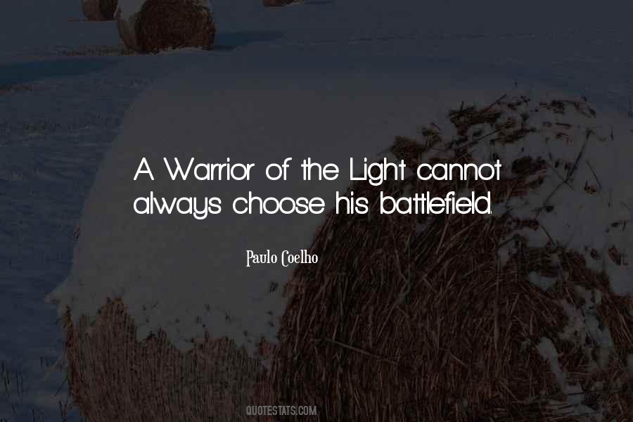 A Warrior Of Light Quotes #1277617