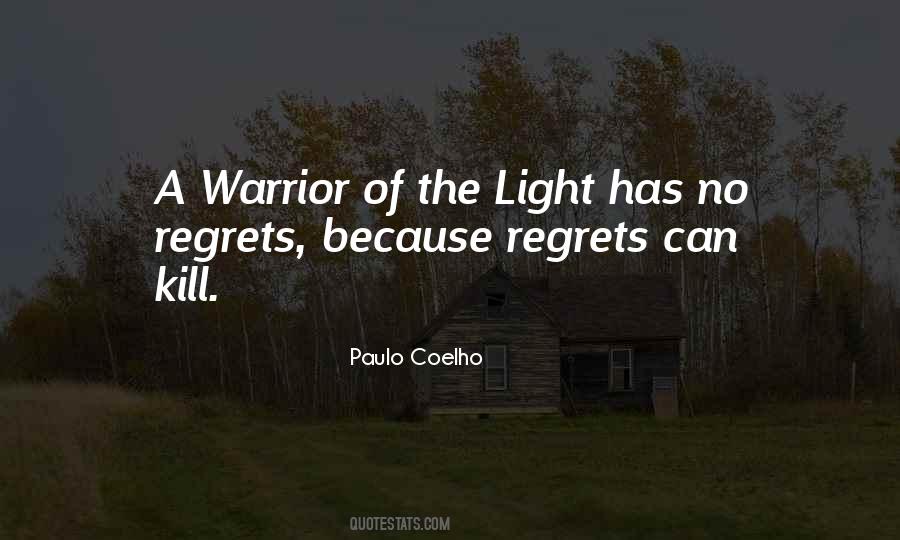 A Warrior Of Light Quotes #1614879