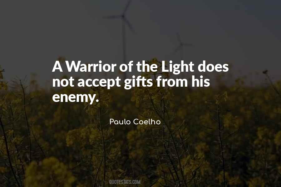 A Warrior Of Light Quotes #1769115