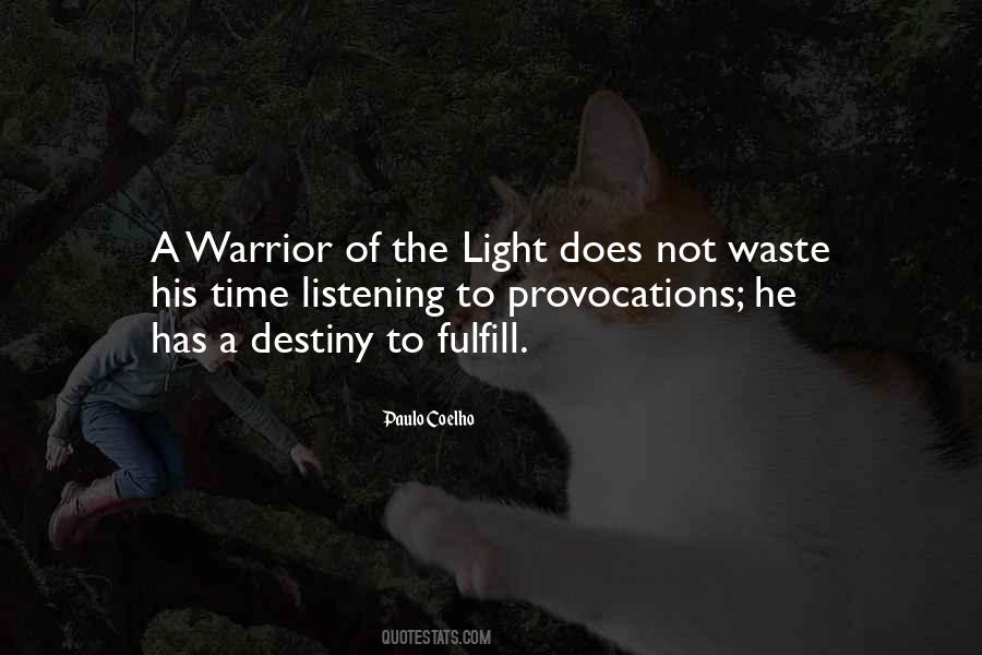 A Warrior Of Light Quotes #1794915