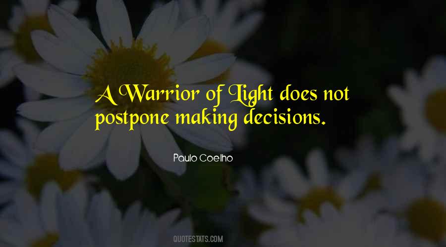 A Warrior Of Light Quotes #216516