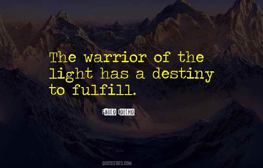 A Warrior Of Light Quotes #910406