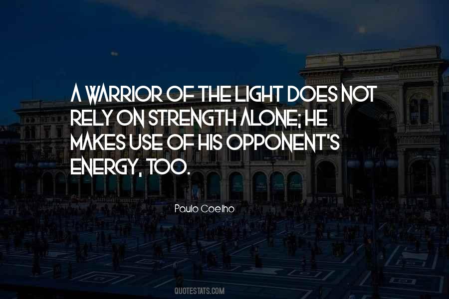 A Warrior Of Light Quotes #934801